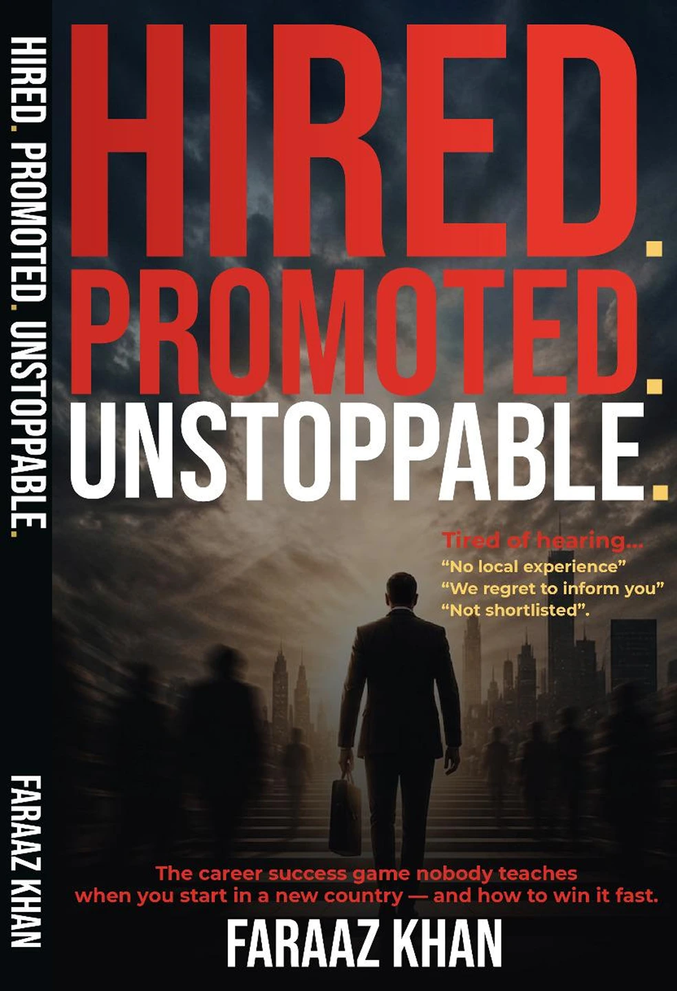 Hired. Promoted. Unstoppable